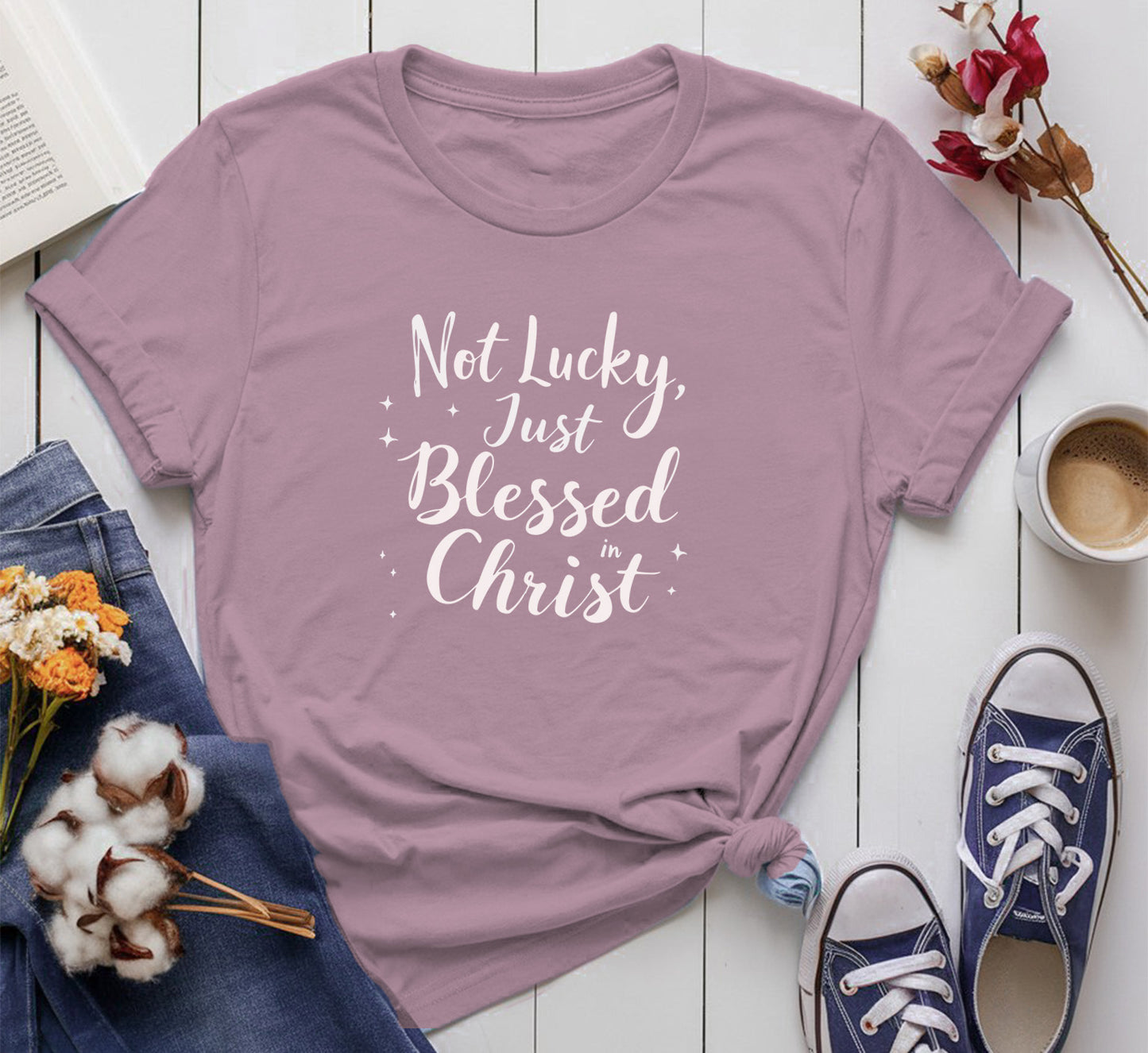 Not Lucky, Just Blessed In Christ