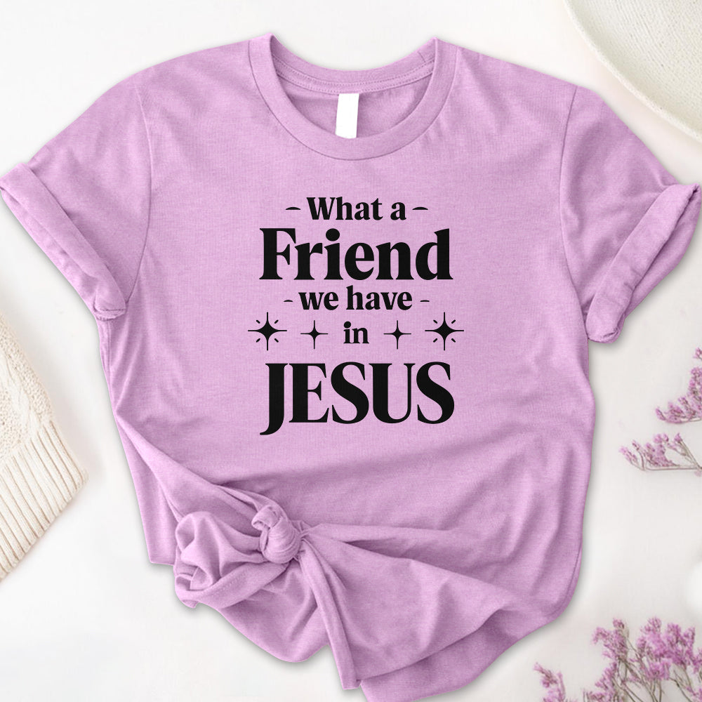 What a Friend We Have In Jesus Tee