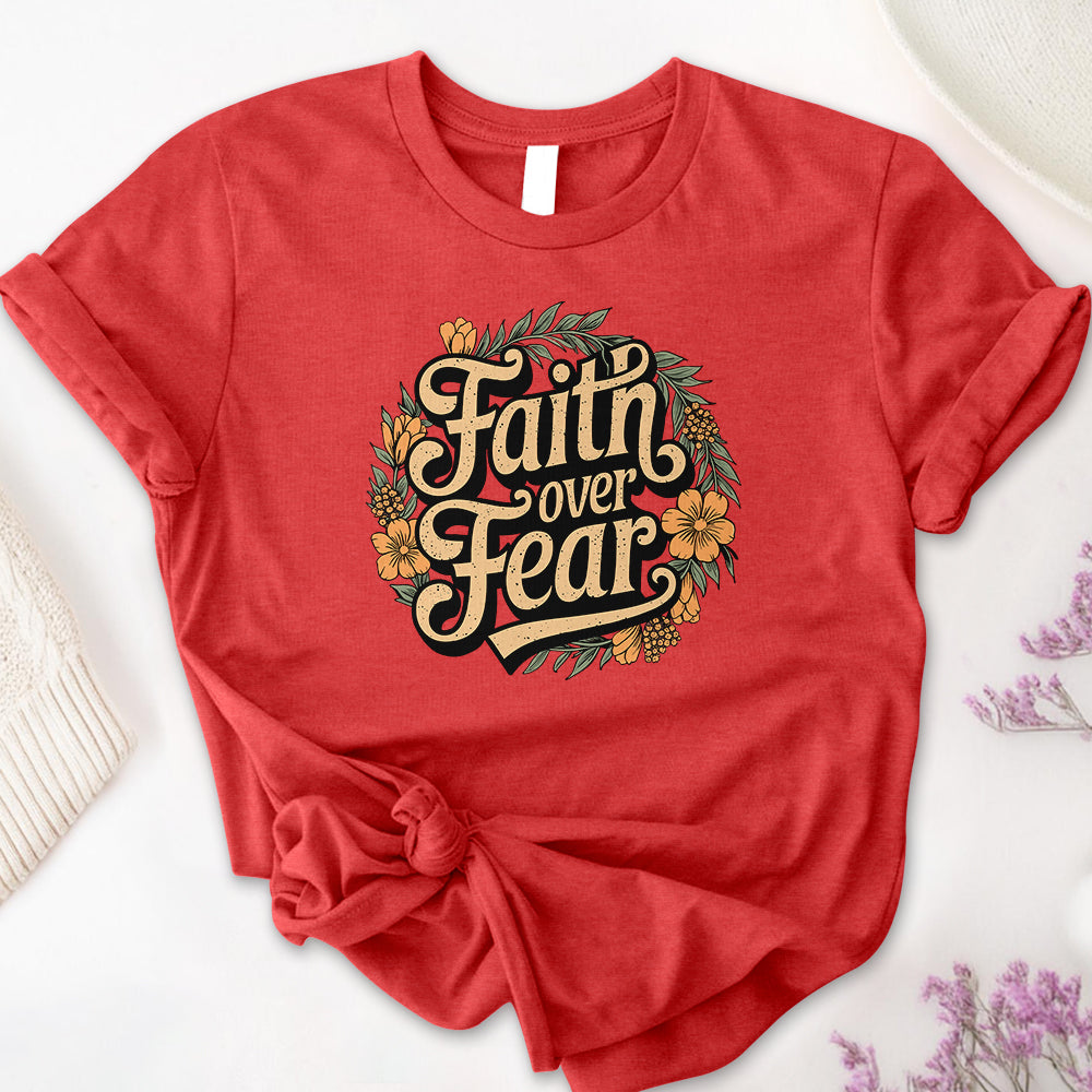 Faith Over Fear Tee