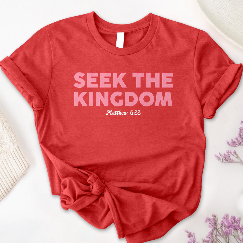 Seek The Kingdom Tee