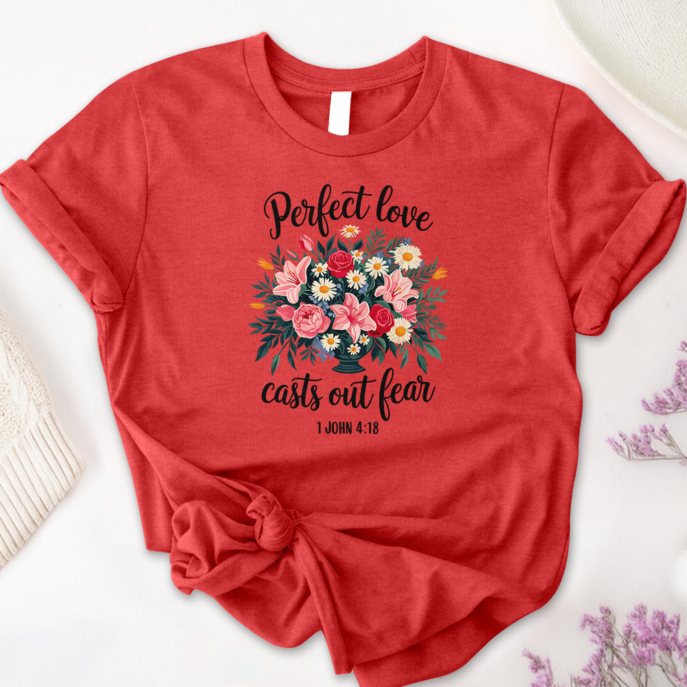 Love Casts Out Fear Tee