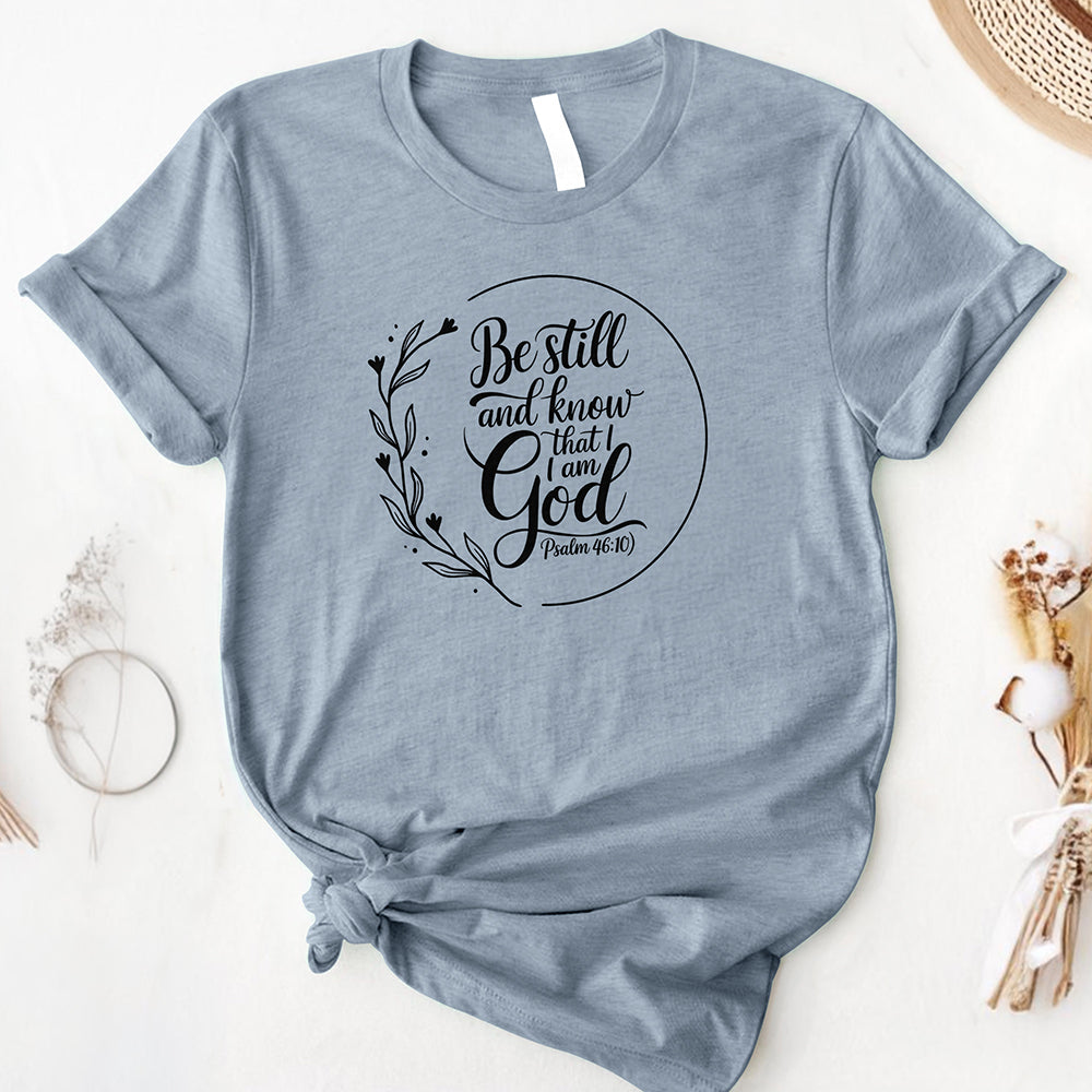 Be Still, Know God Comfort Tee