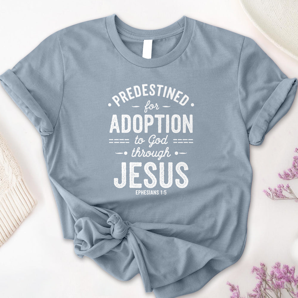 Predestined for Adoption 2 Tee