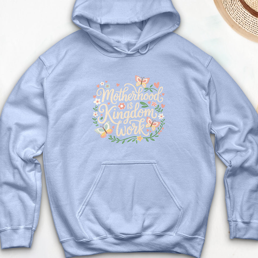Motherhood is Kingdom Work Hooded Sweatshirt
