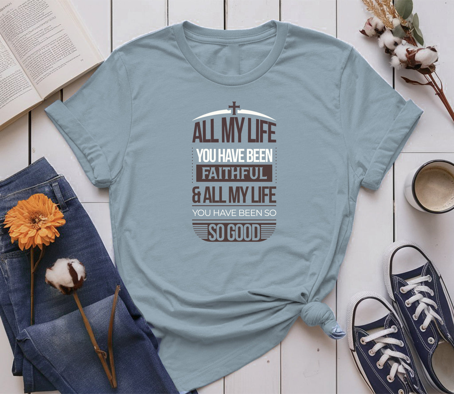 and all my life you have been faithful and all my life you have been so; so good