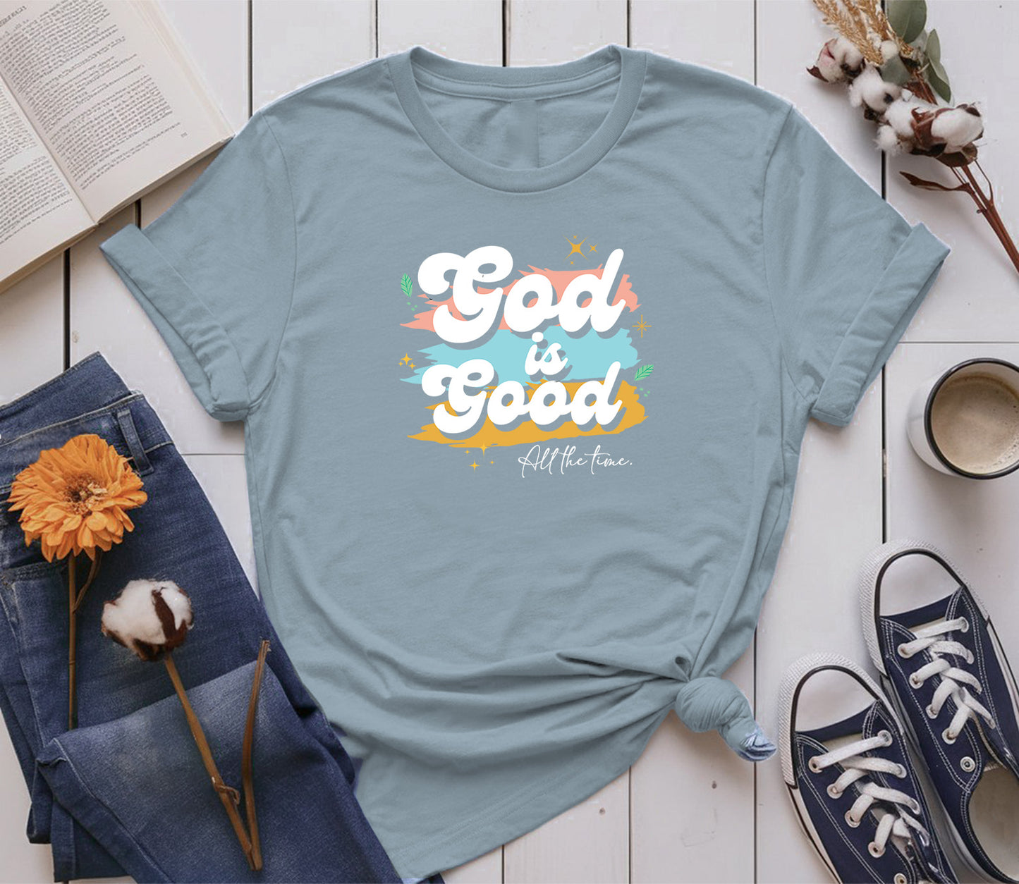 God Is Good All the Time