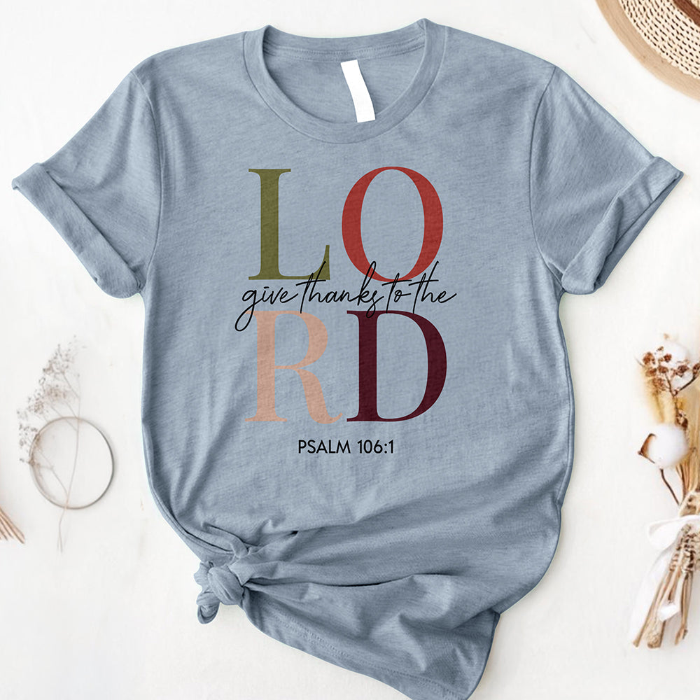 Give Thanks To The Lord Tee