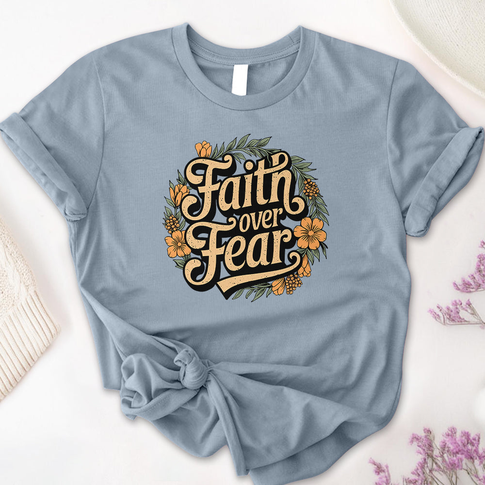 Faith Over Fear Tee