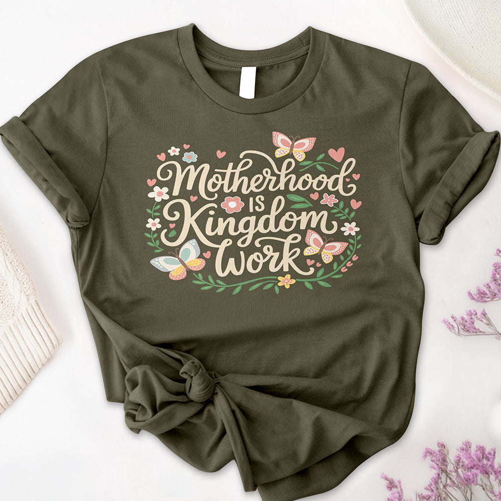 Motherhood is Kingdom Work Tee