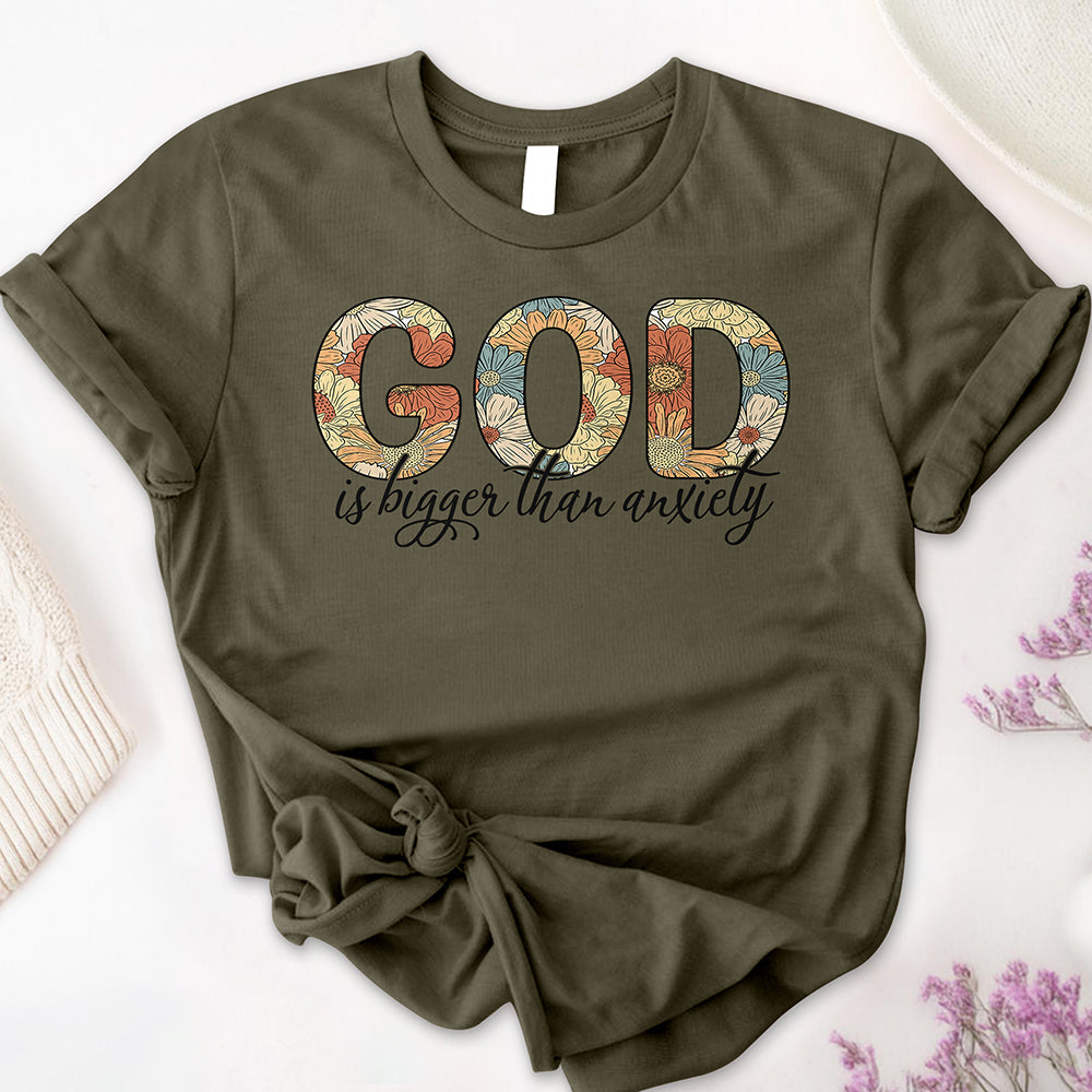 God is Bigger than Anxiety Tee
