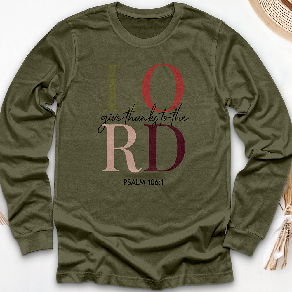 Give Thanks to the Lord Long Sleeve Tee