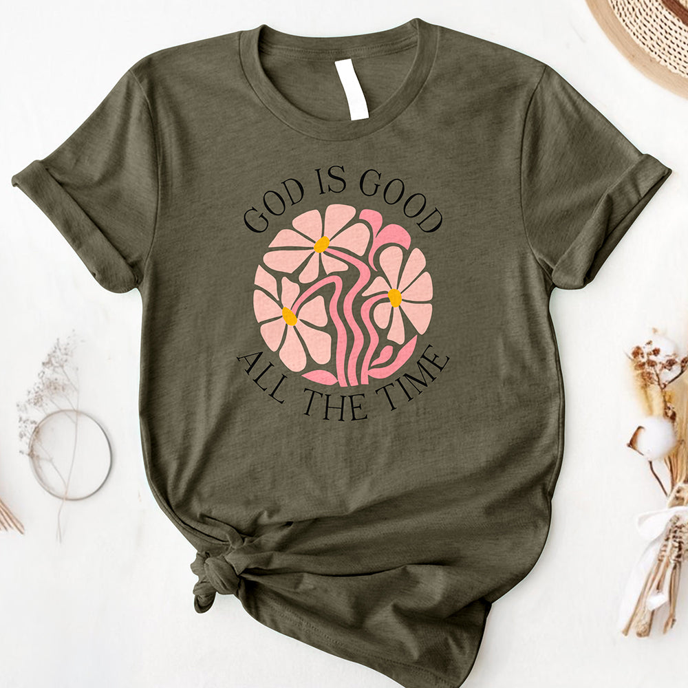 God Is Good All The Time Tee