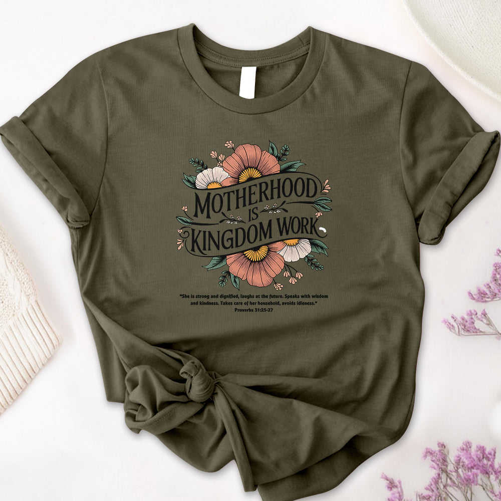 Motherhood is Kingdom Work Tee