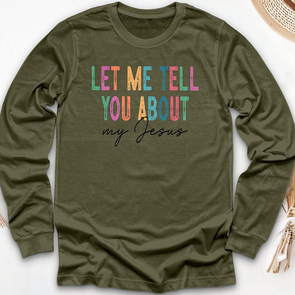 My Jesus Story Long Sleeve Tee