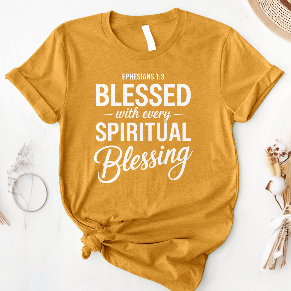 Blessed With Every Spiritual Blessing Tee