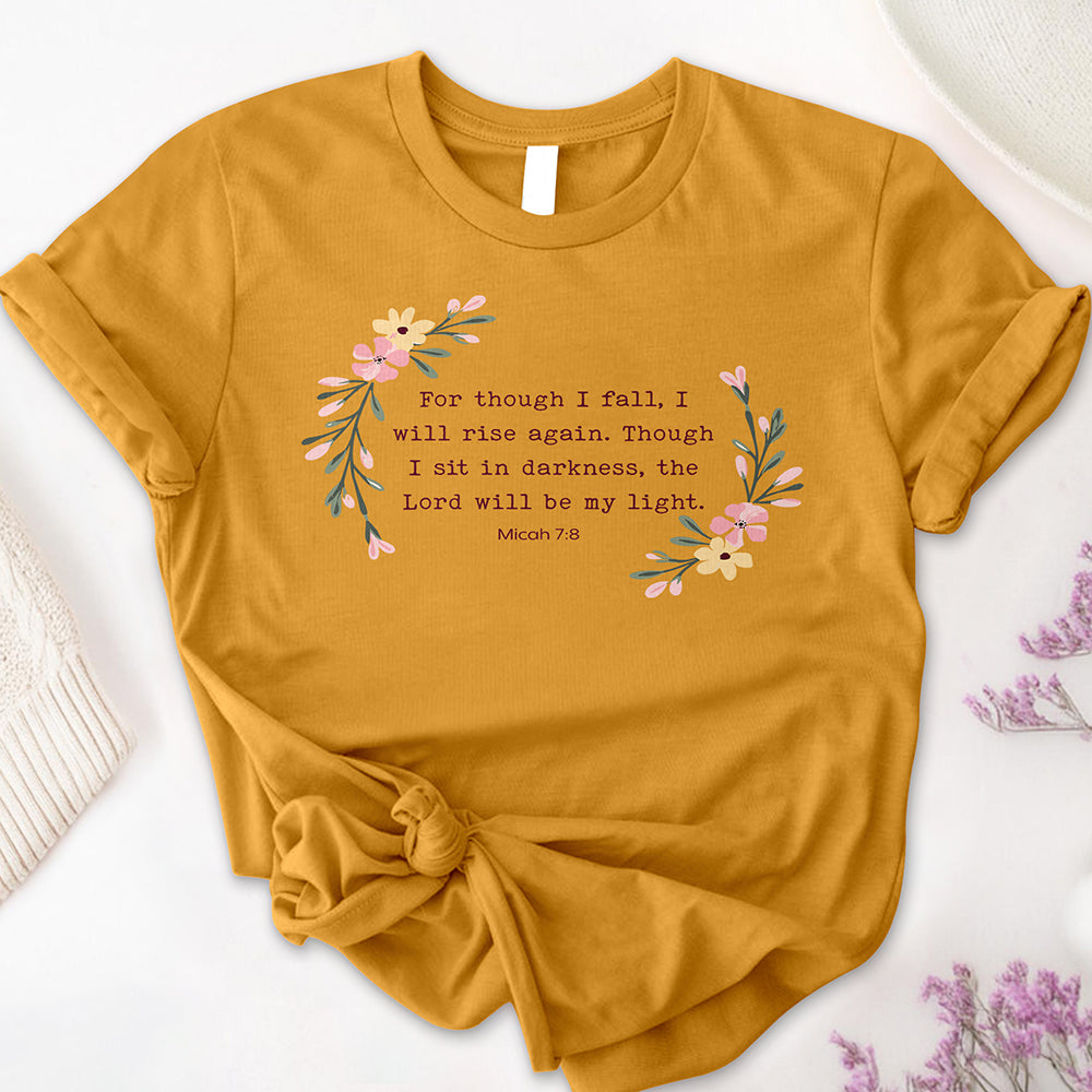For Though I Fall Tee