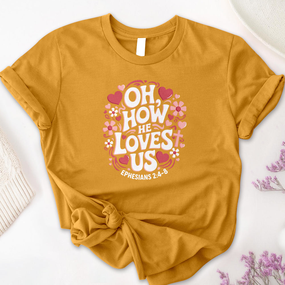 Oh, How He Loves Us Tee - First Edition