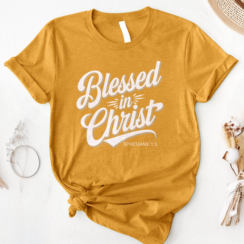 Blessed In Christ Tee