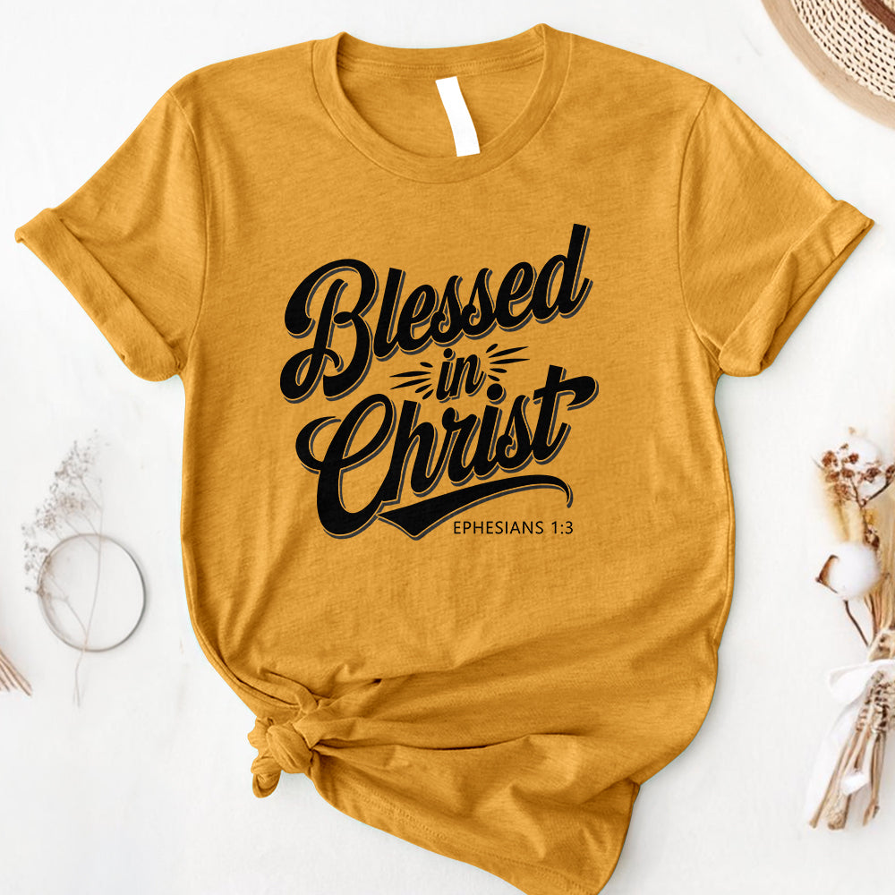 Blessed In Christ Tee - Second Edition