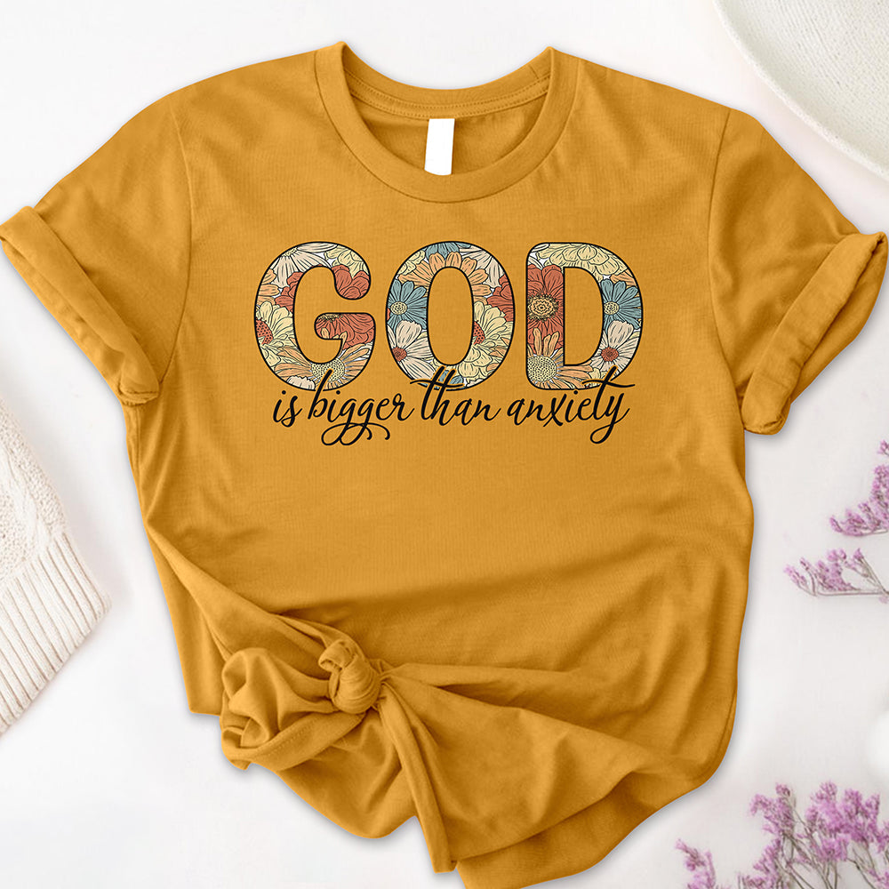 God is Bigger than Anxiety Tee