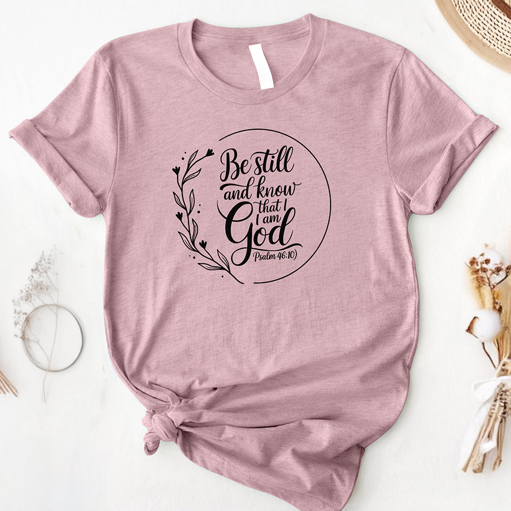 Be Still, Know God Comfort Tee