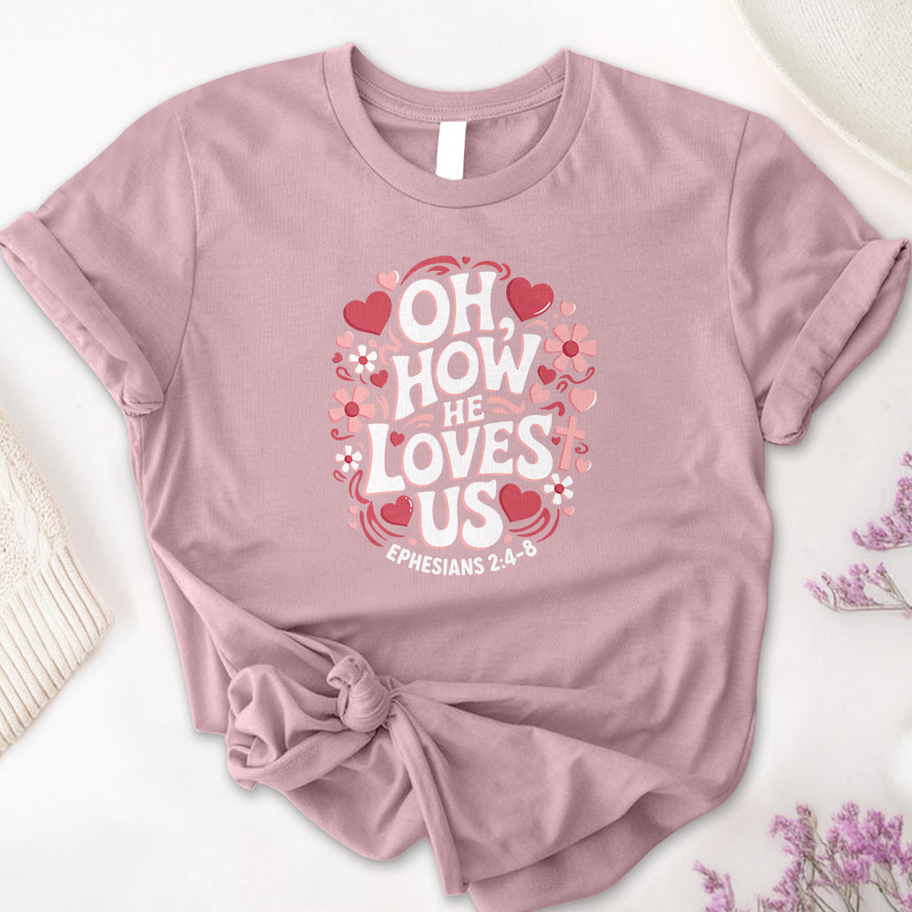Oh, How He Loves Us Tee - First Edition