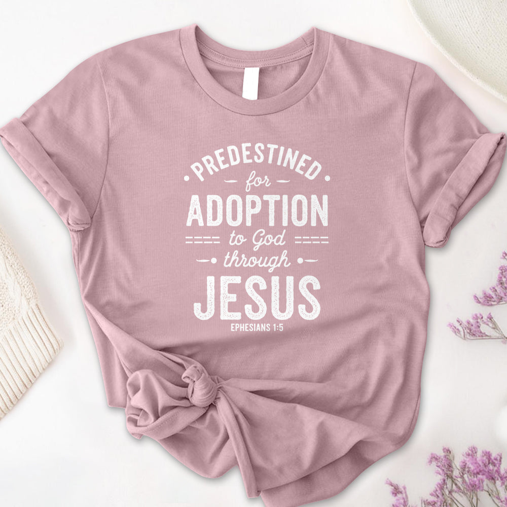 Predestined for Adoption 2 Tee