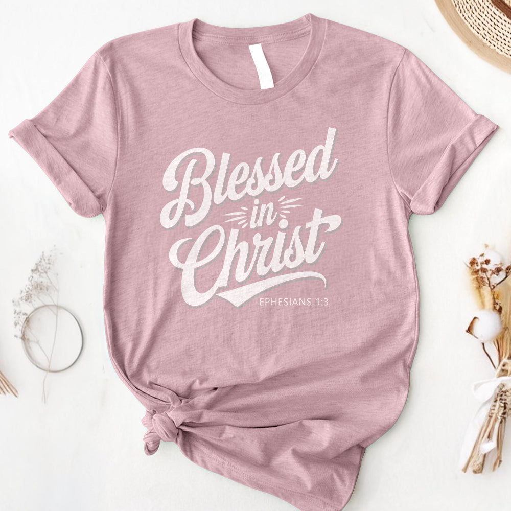 Blessed In Christ Tee