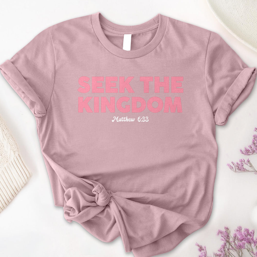 Seek The Kingdom Tee
