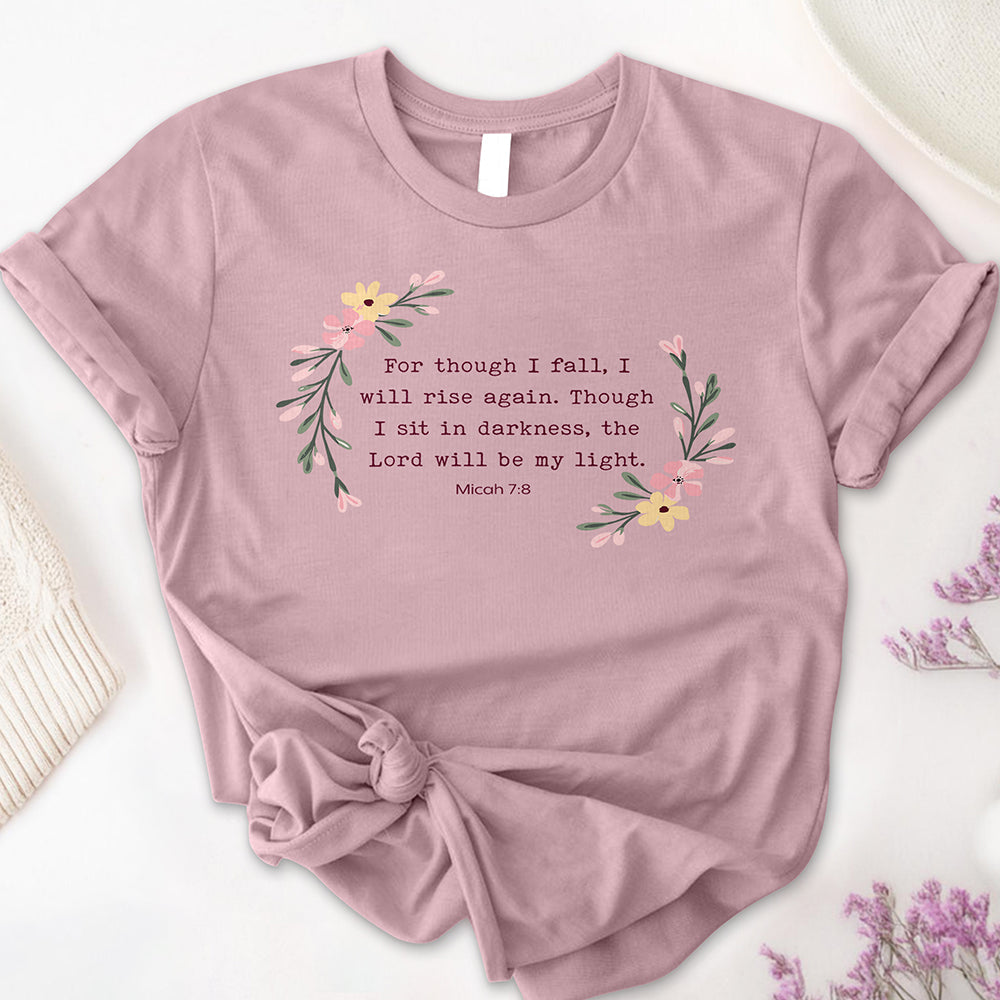 For Though I Fall Tee
