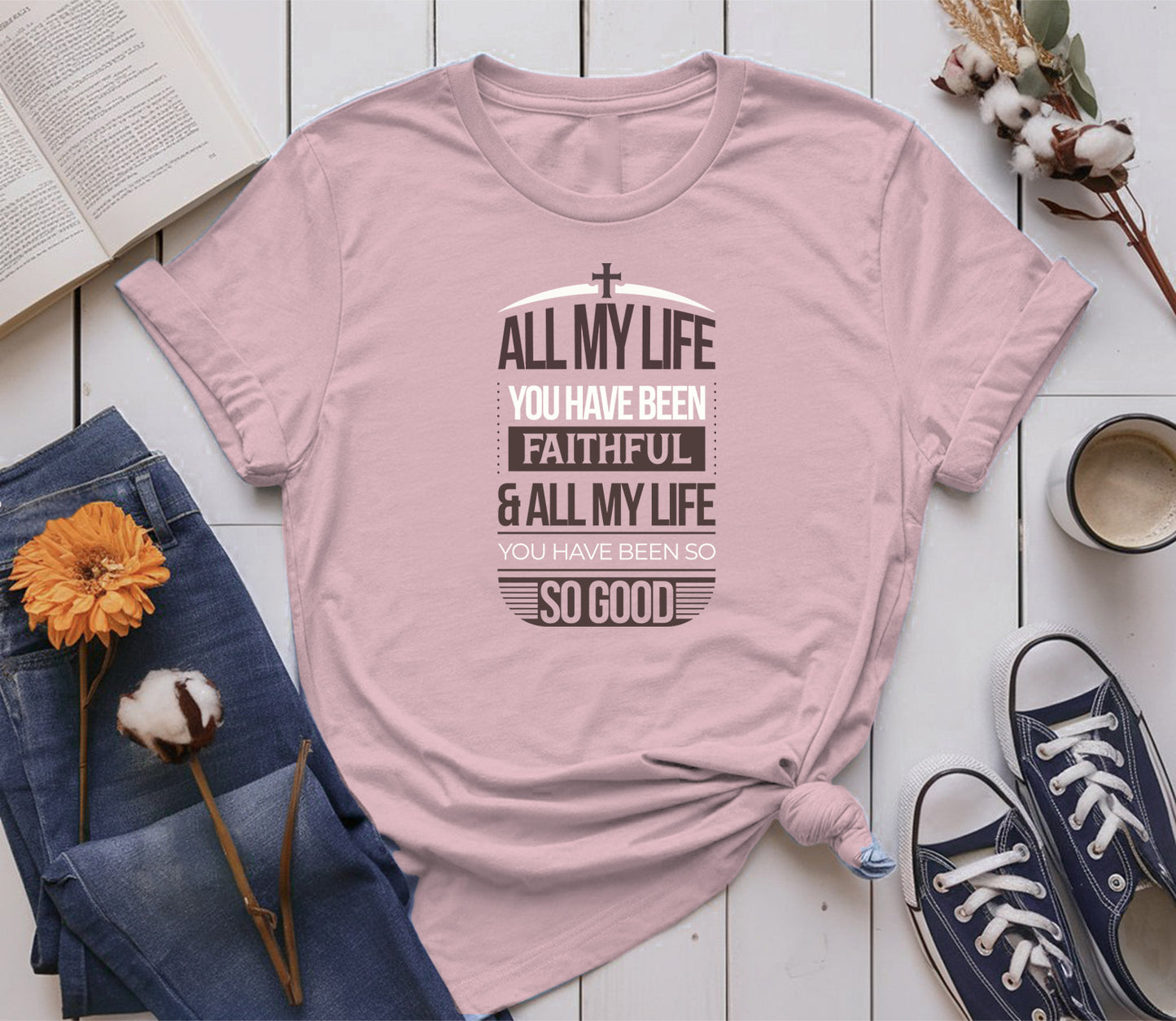and all my life you have been faithful and all my life you have been so; so good