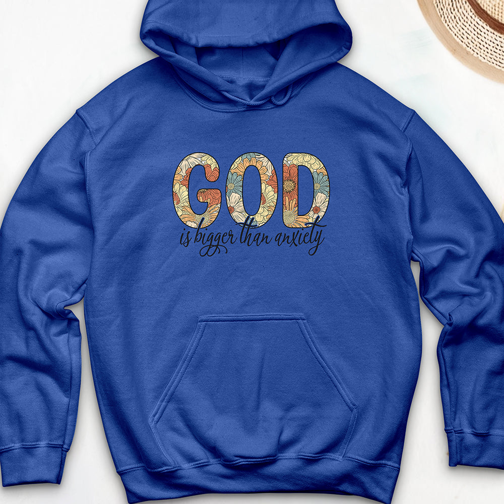 God is Bigger than Anxiety Hooded Sweatshirt