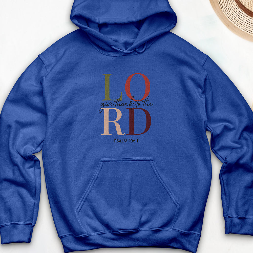 Give Thanks to the Lord Hooded Sweatshirt