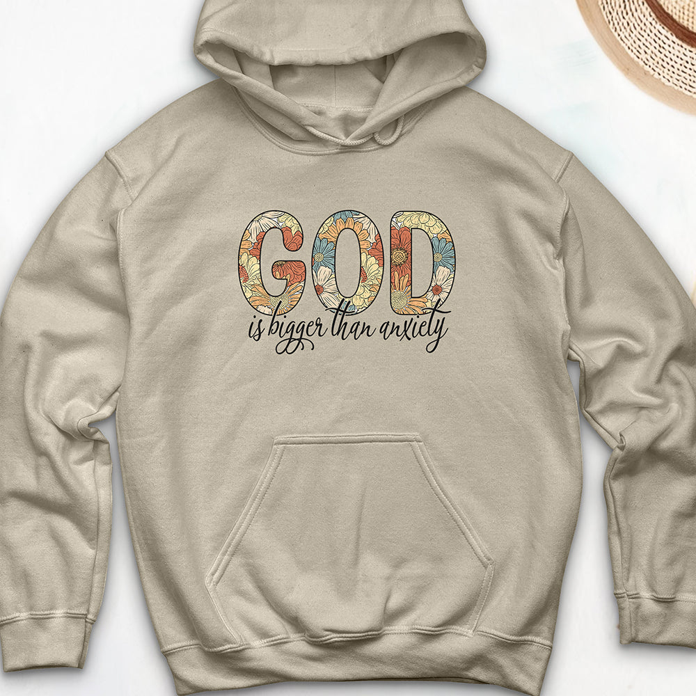 God is Bigger than Anxiety Hooded Sweatshirt