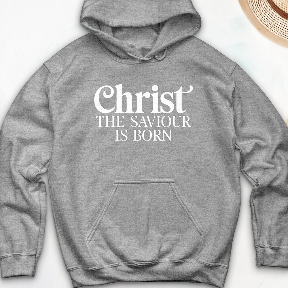 Christ the Saviour is Born Hooded Sweatshirt