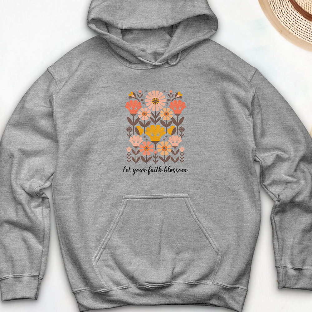 Let Your Faith Blossom Hooded Sweatshirt