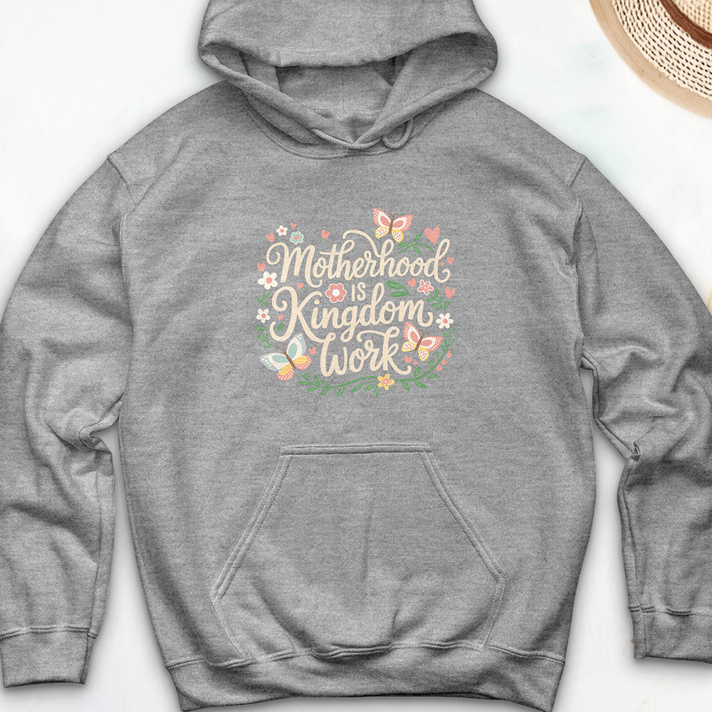 Motherhood is Kingdom Work Hooded Sweatshirt