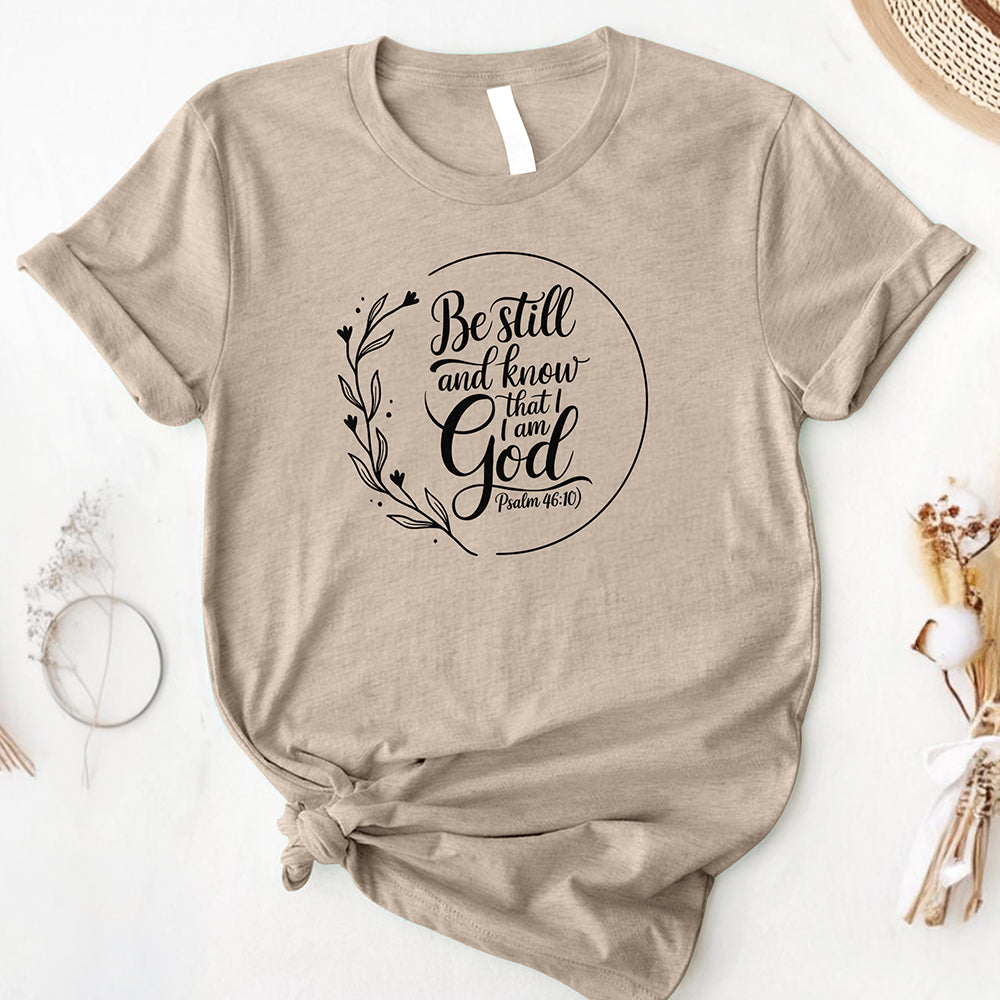 Be Still, Know God Comfort Tee