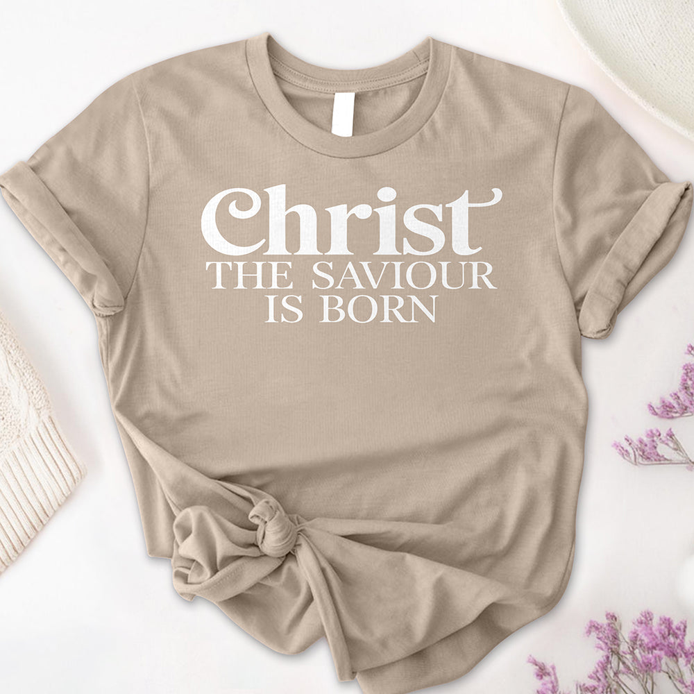 Christ the Saviour is Born Tee