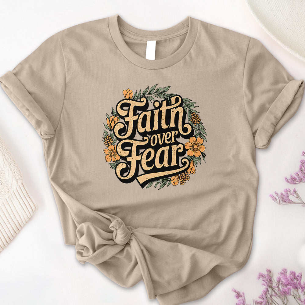 Faith Over Fear Tee