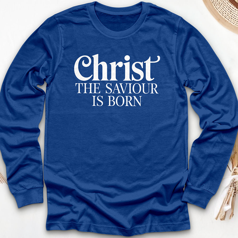 Christ the Saviour is Born Long Sleeve Tee