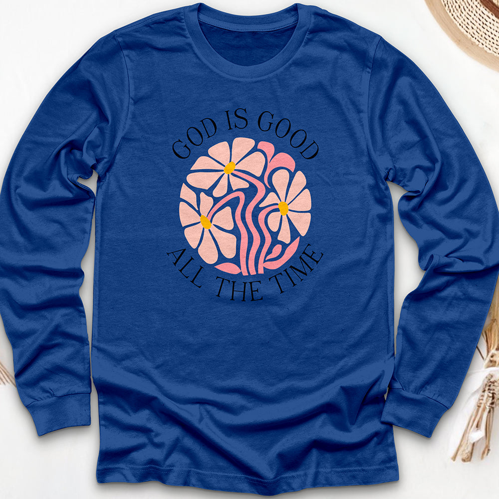 God Is Good All The Time Long Sleeve Tee