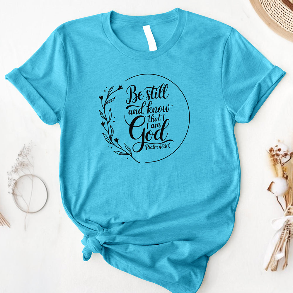 Be Still, Know God Comfort Tee