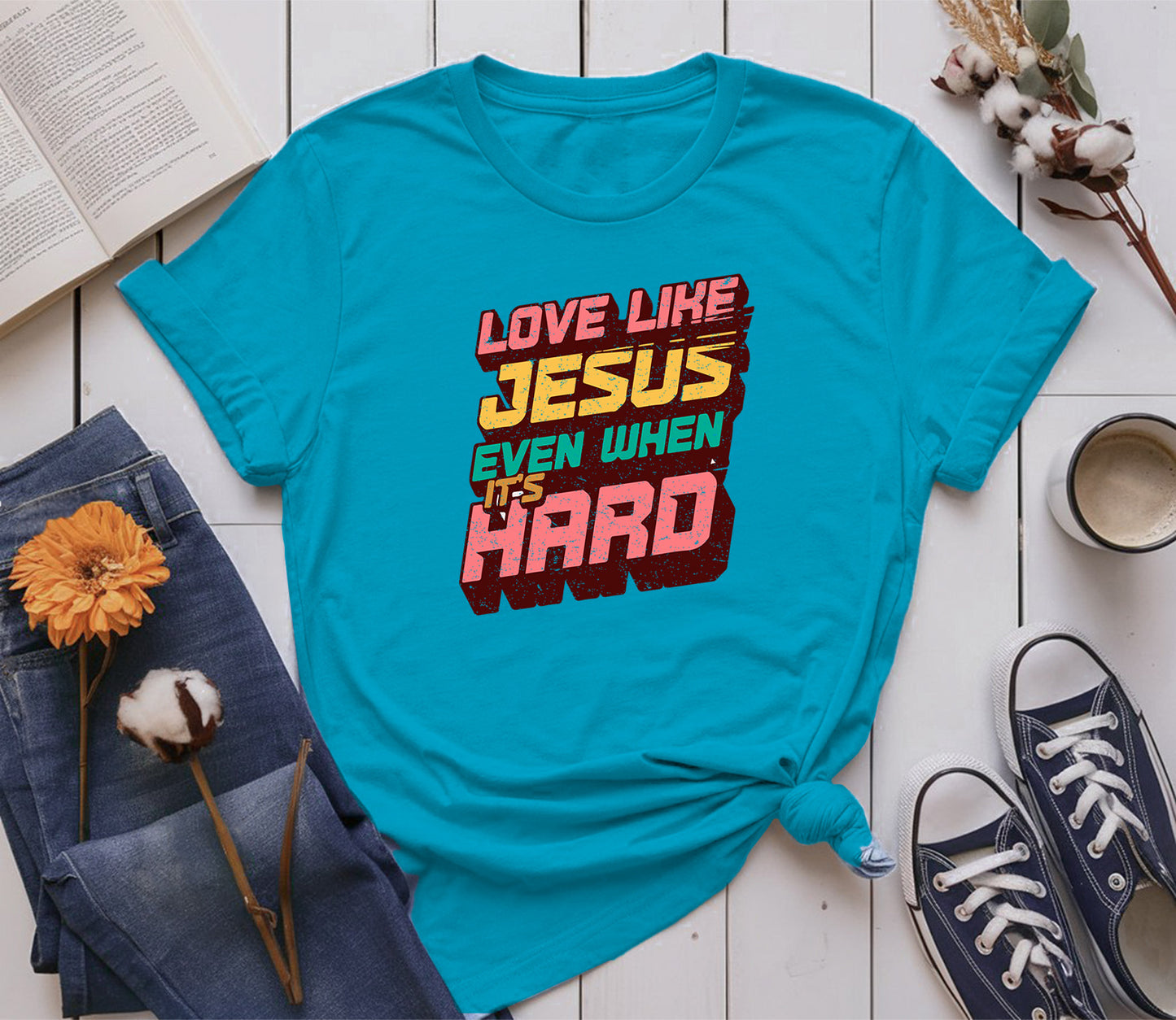 Love Like Jesus, Even When It’s Hard