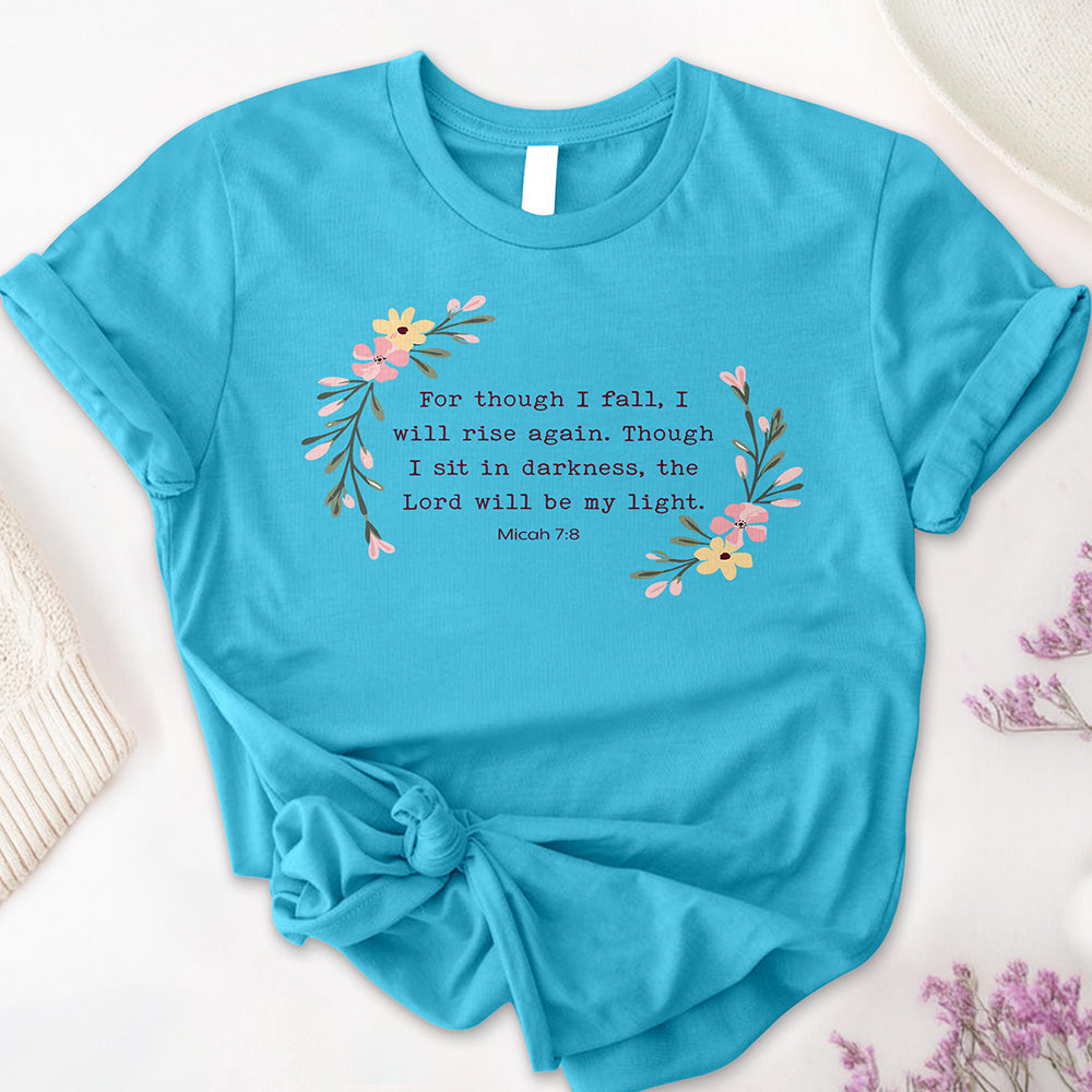 For Though I Fall Tee