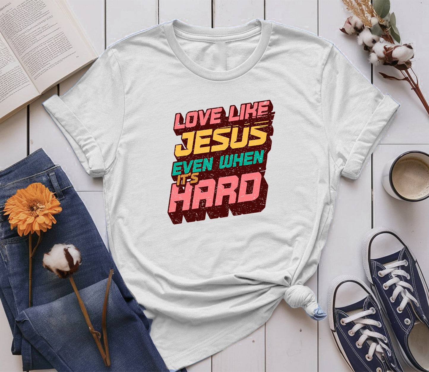 Love Like Jesus, Even When It’s Hard