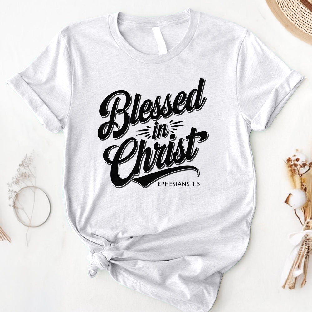 Blessed In Christ Tee - Second Edition