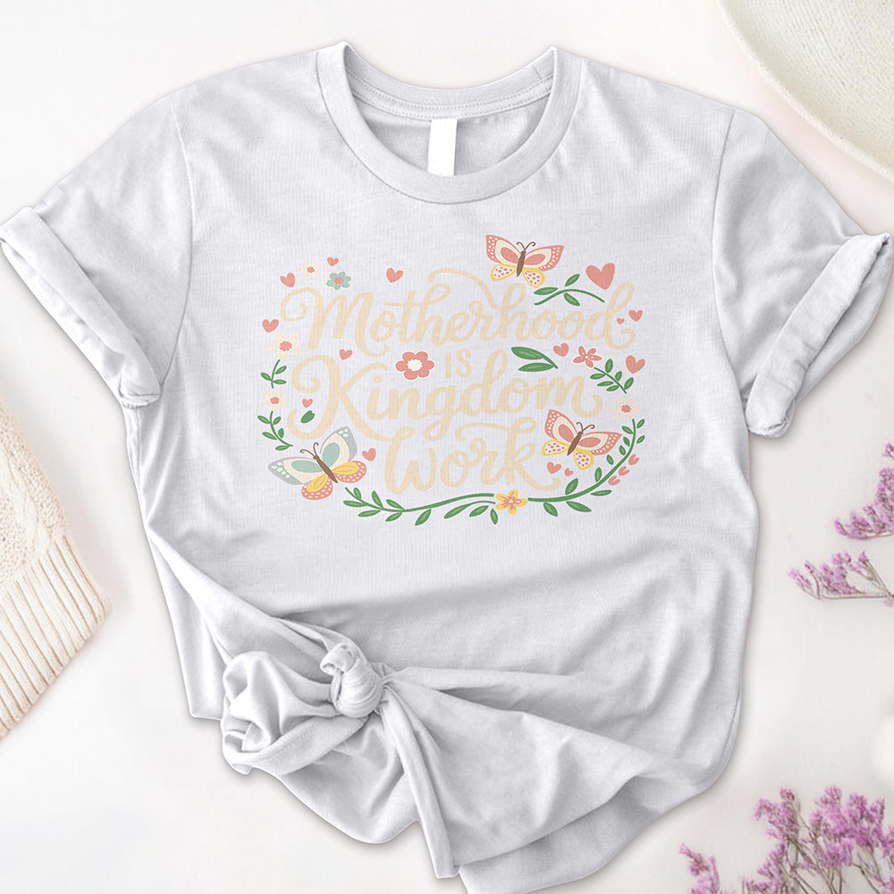 Motherhood is Kingdom Work Tee