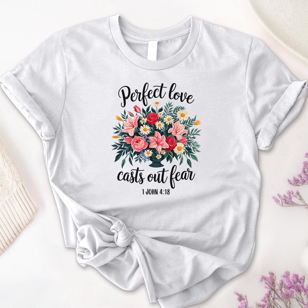 Love Casts Out Fear Tee