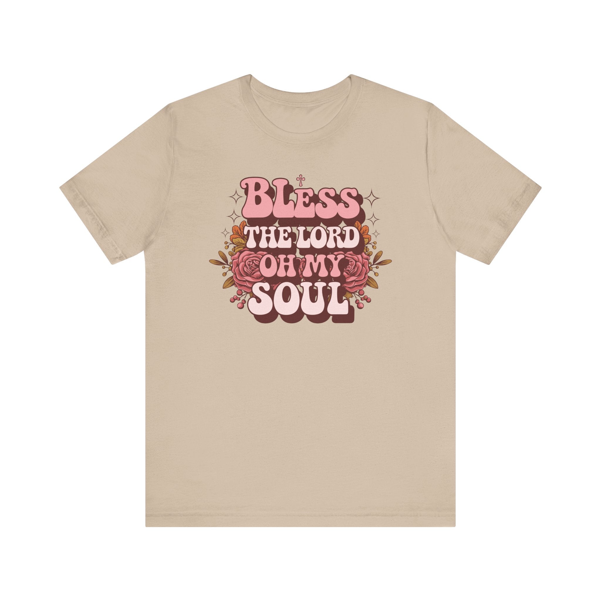 Bless The Lord Oh My Soul Tee